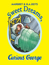 Cover image for Sweet Dreams, Curious George